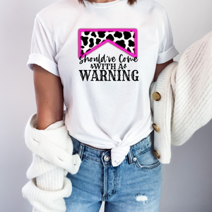 Shoulda come with a wShoulda Come With A Warning Label Neon Cow Print DTF Transfer